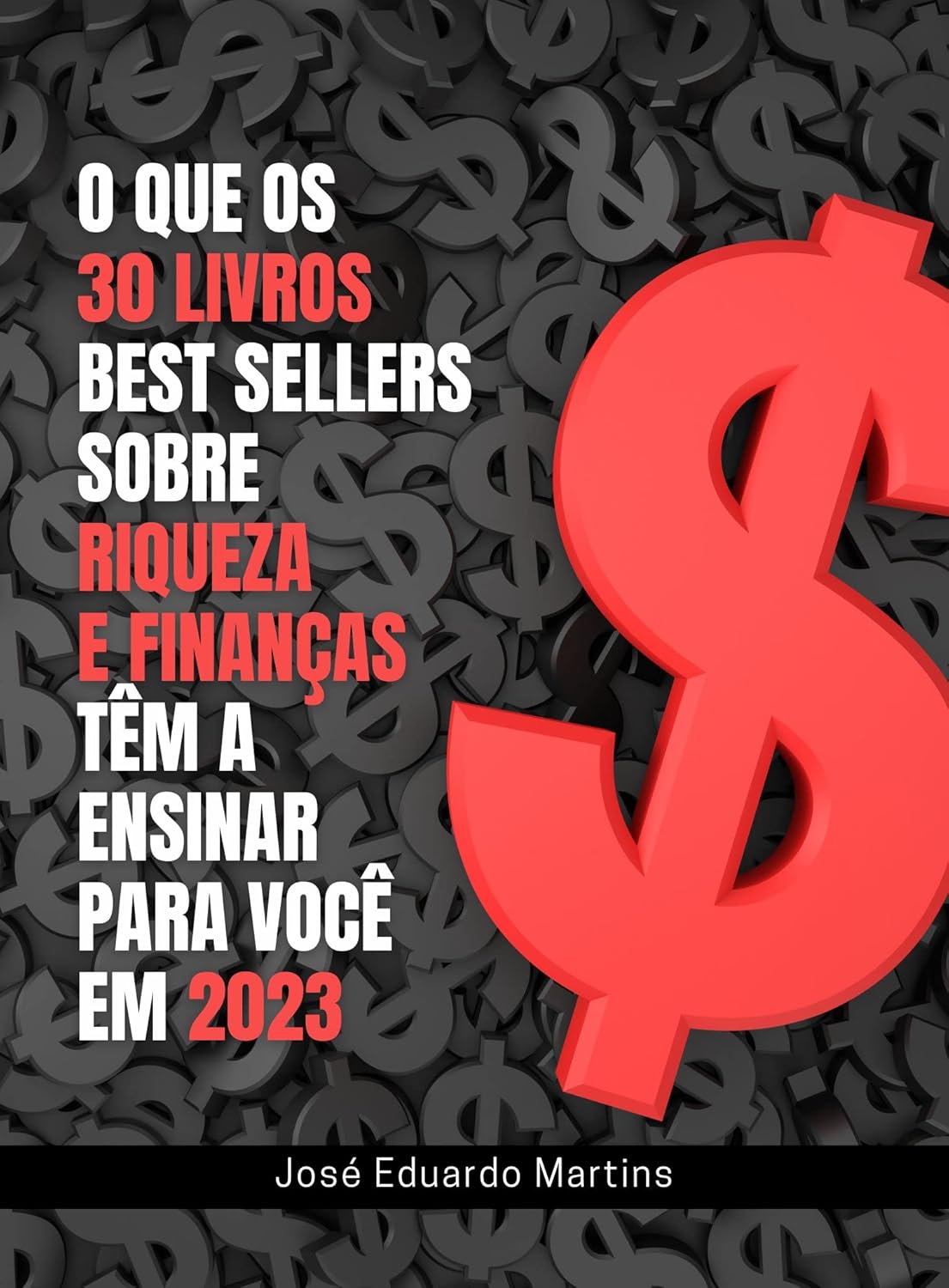 O que os 30 Livros Best Sellers Sobre Riqueza e Finanças Têm a Ensinar para você em 2023 (Portuguese Edition)