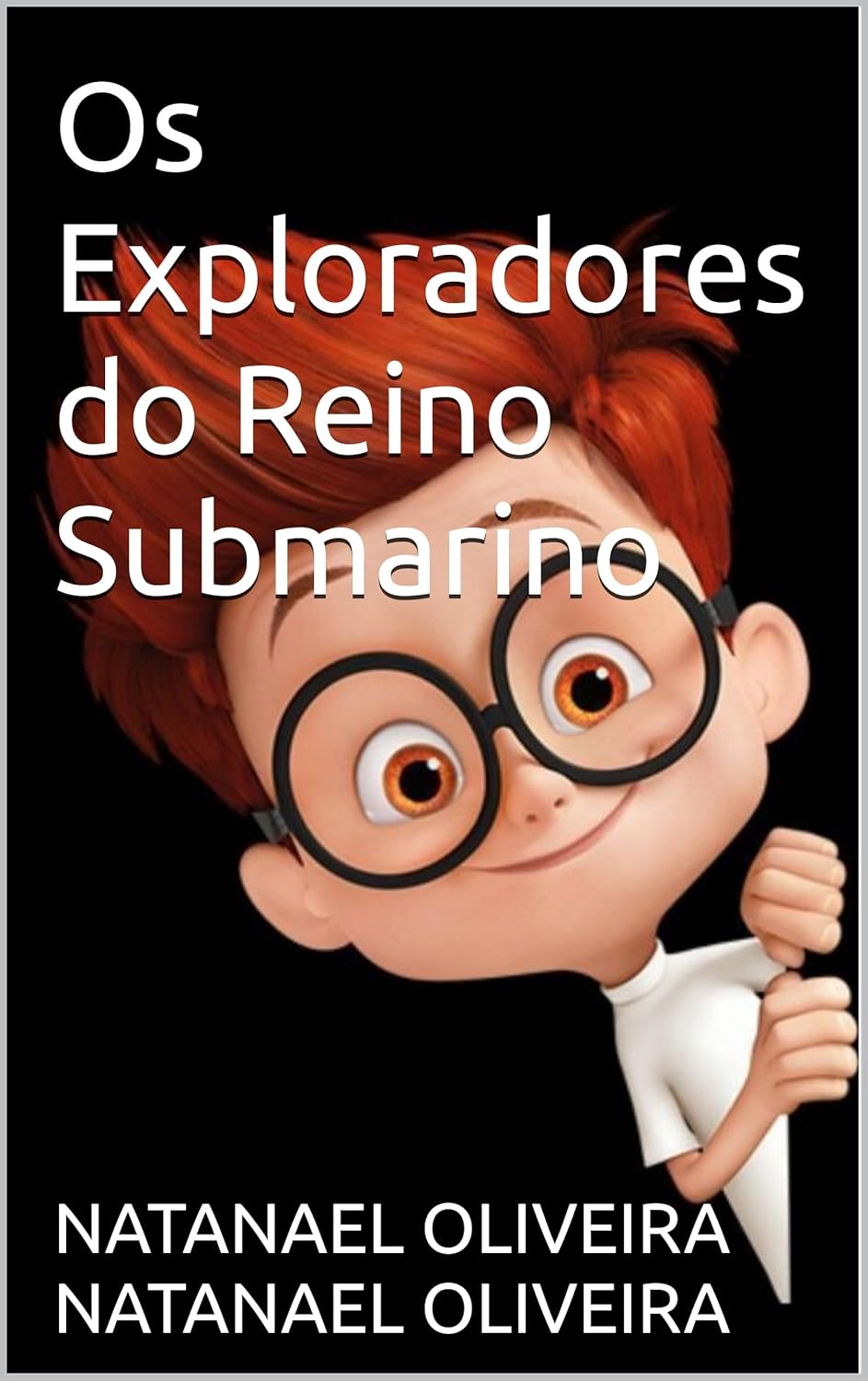 Os Exploradores do Reino Submarino (Portuguese Edition)