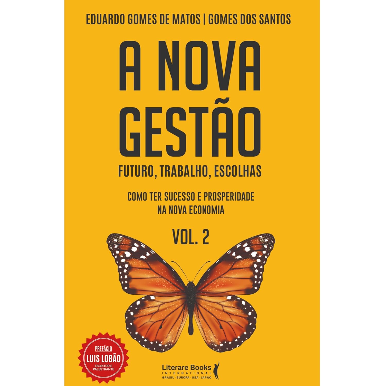 A nova gestão – Volume 2: Futuro, trabalho, escolhas (Portuguese Edition)