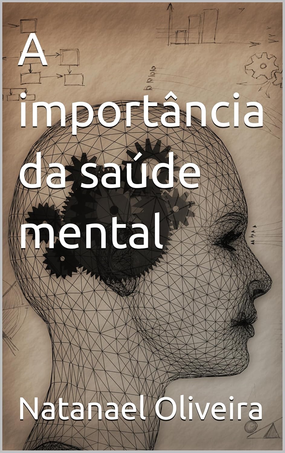 A importância da saúde mental (Portuguese Edition)