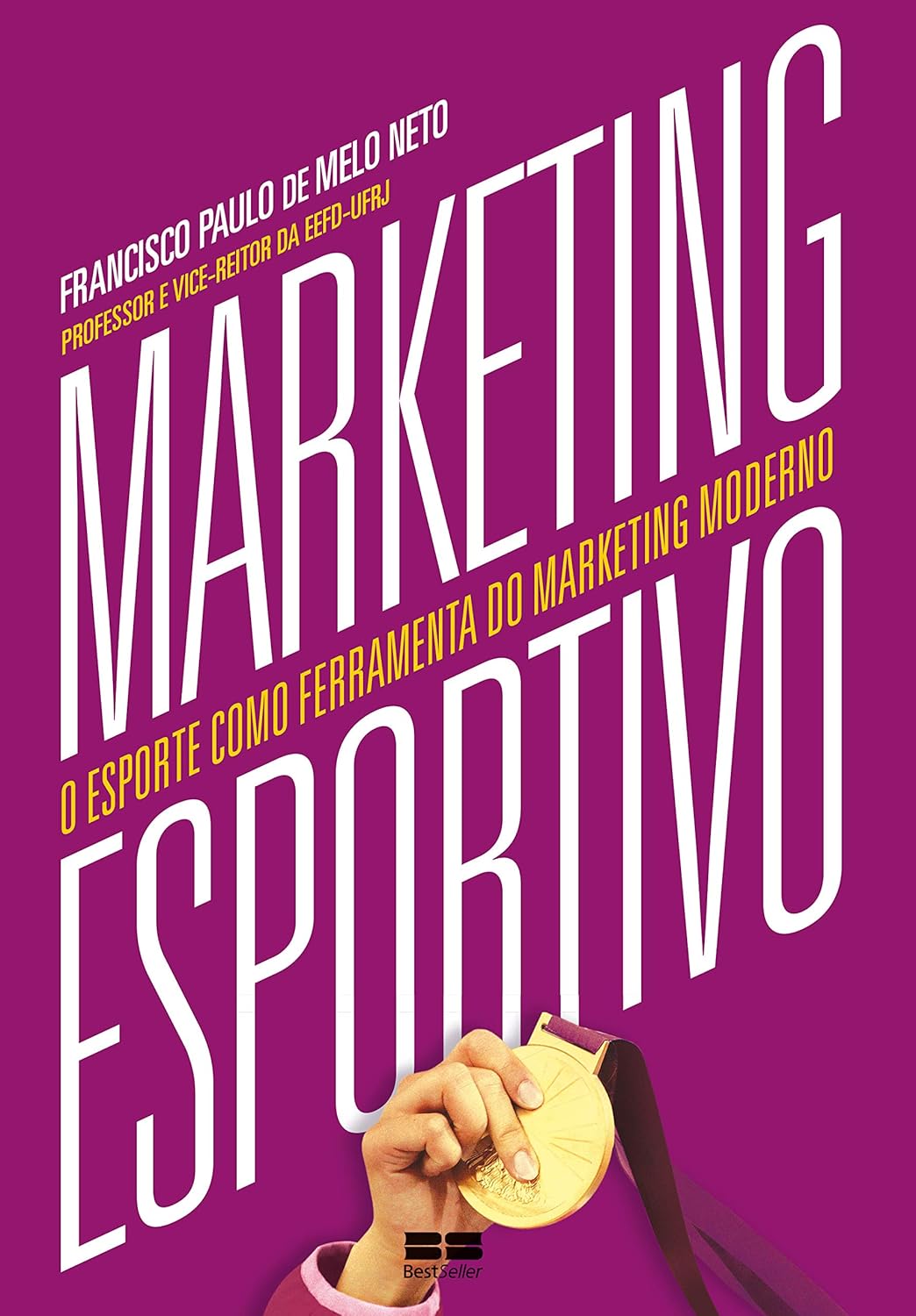 Marketing esportivo: O esporte como ferramenta do marketing moderno (Portuguese Edition)