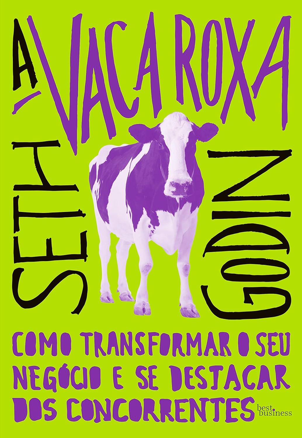 A vaca roxa: Como transformar o seu negócio e se destacar dos concorrentes (Portuguese Edition)